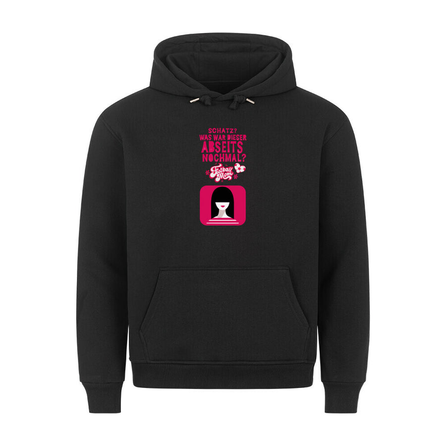 HigherBlanks Premium Hoodie Schatz, was war das noch mal für ein Abseits?