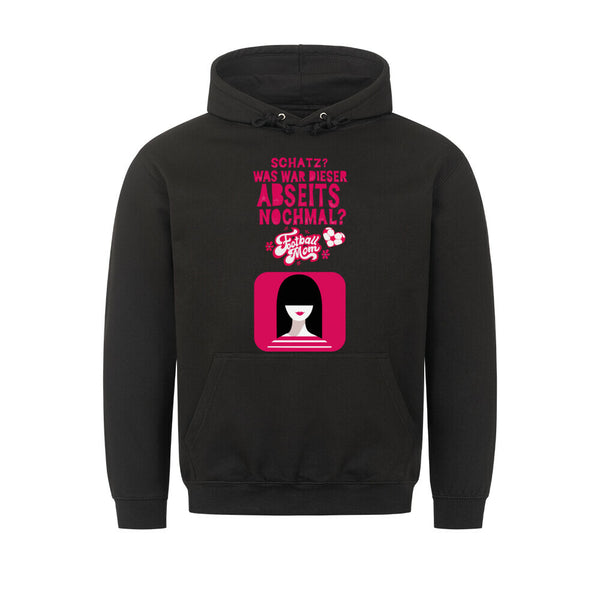 Klassischer Hoodie - mit Taschendruck Schatz, was war nochmal Abseits?