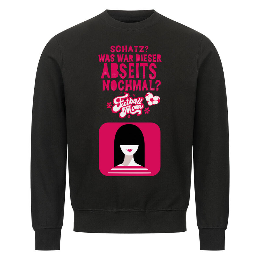Classic Sweatshirt Schatz, was war das noch mal mit dem Abseits?
