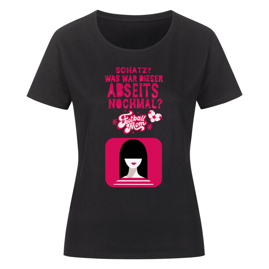 Classic Organic Shirt Damen Schatz was war dieser Abseits noch mal?