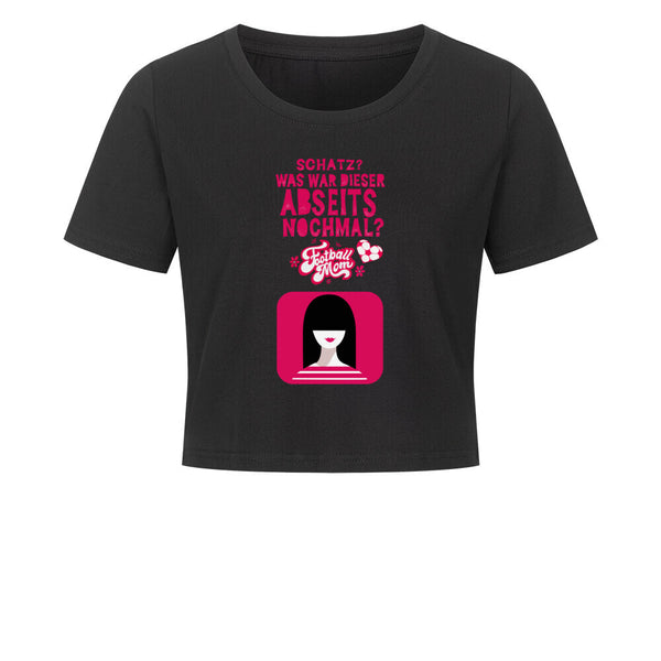 Ladies Cropped Tee Schatz, was war dieser Abseits noch mal?