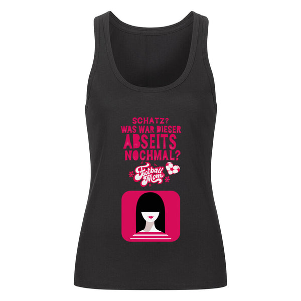 Premium Bio Tanktop Damen Schatz was war dieser Abseits noch mal?